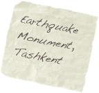 Earthquake Monument, Tashkent