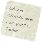 Storm clouds over our yurts, Tosor