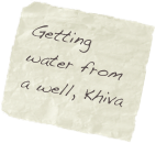 Getting water from a well, Khiva