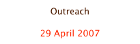Outreach

29 April 2007