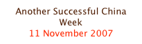 Another Successful China Week
11 November 2007