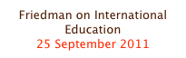 Friedman on International Education
25 September 2011