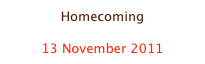 Homecoming

13 November 2011