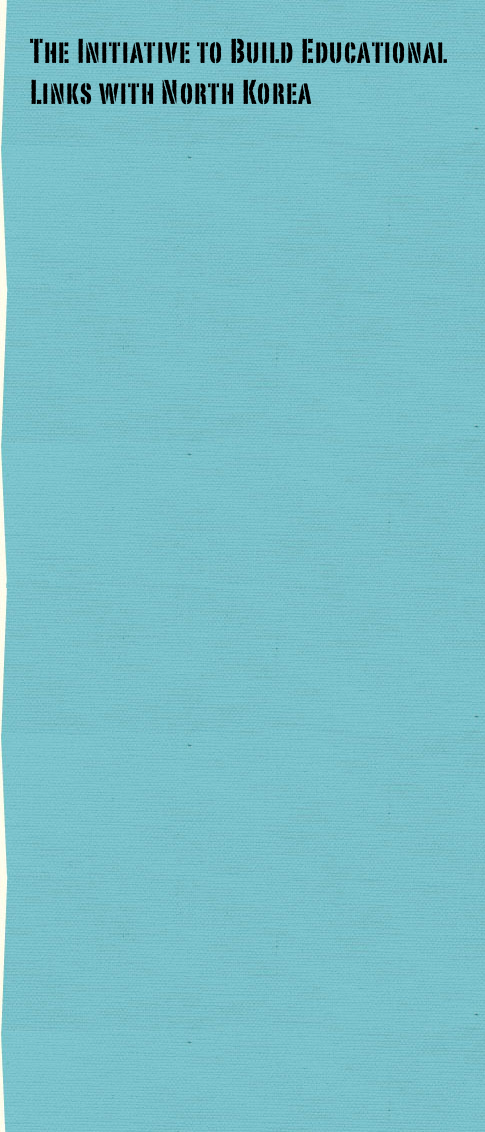 The Initiative to Build Educational Links with North Korea