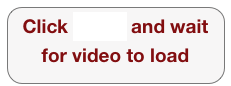 Click HERE and wait for video to load